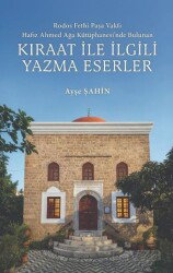 Rodos Fethi Paşa Vakfı Hafız Ahmed Ağa Kütüphanesi'nde Bulunan Kıraat İle İlgili Yazma Eserler - Kitap Dünyası (Konya)