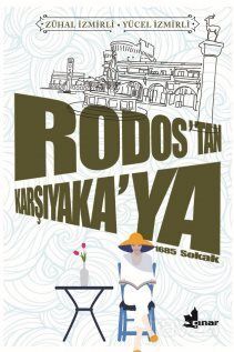 Rodos'tan Karşıyaka'ya/ Zühal İzmirli-Yücel İzmirli - 1
