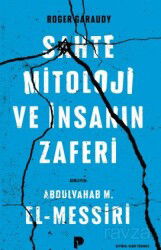 Roger Garaudy, Sahte Mitoloji Ve İnsanın Zaferi - Pınar Yayınları
