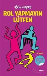Rol Yapmayın Lütfen - Alfa Yayınları