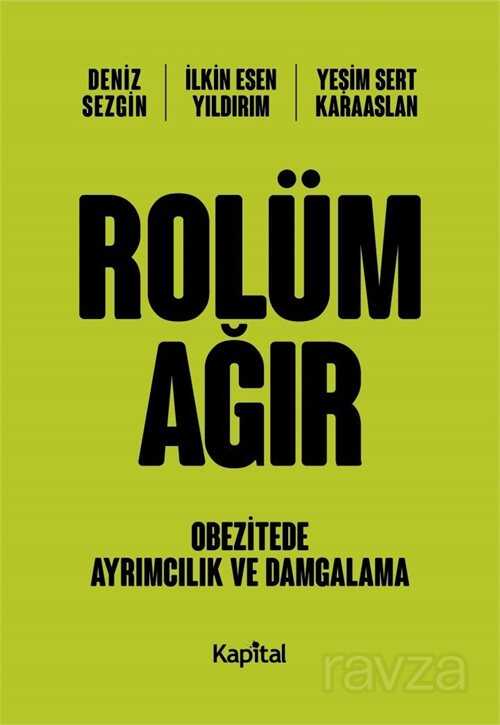 Rolüm Ağır - Kapital Medya Hizmetleri A.Ş.