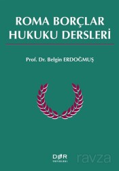 Roma Borçlar Hukuku Dersleri - Der Yayınları