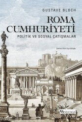 Roma Cumhuriyeti: Politik ve Sosyal Çatışmalar - Selenge Yayınları