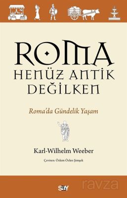 Roma Henüz Antik Değilken - 1