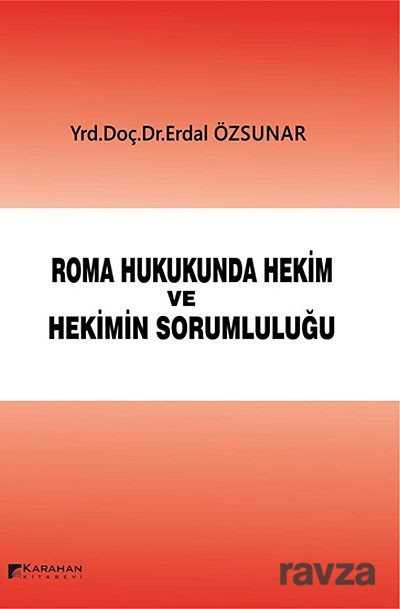 Roma Hukukunda Hekim ve Hekimin Sorumluluğu - 1