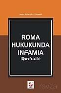 Roma Hukukunda Infamia (Şerefsizlik) - 1