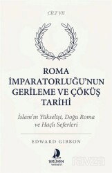 Roma İmparatorluğu'nun Gerileme ve Çöküş Tarihi Yedinci Cilt - Serüven Kitap (Ordu)