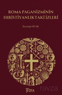 Roma Paganizminin Hıristiyanlıktaki İzleri - 1