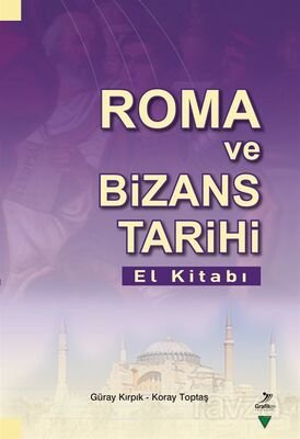 Roma ve Bizans Tarihi El Kitabı - 1