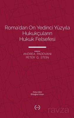 Roma'dan On Yedinci Yüzyıla Hukukçuların Hukuk Felsefesi - 1