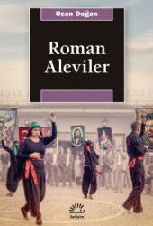 Roman Aleviler - İletişim Yayınları