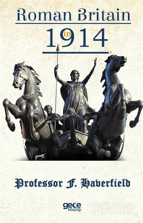 Roman Britain In 1914 - 1