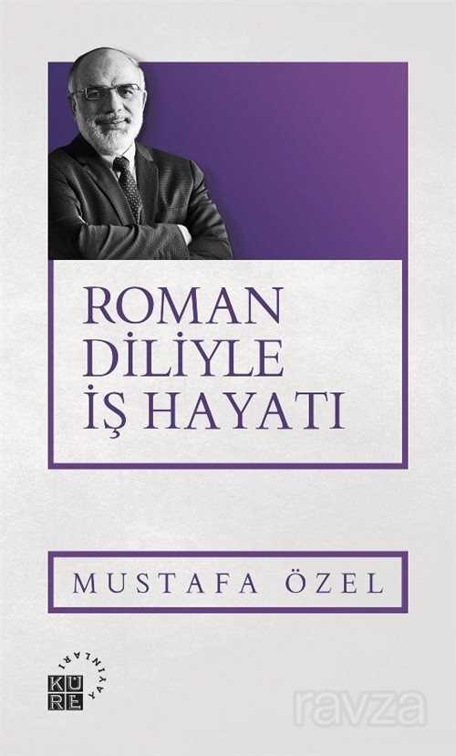 Roman Diliyle İş Hayatı - Küre Yayınları