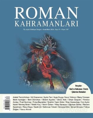 Roman Kahramanları Sayı: 57 / Ocak - Nisan 2024 - 1