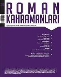 Roman Kahramanları Üç Aylık Edebiyat Dergisi / Nisan-Haziran 2011 Sayı:6 - Heyamola Yayınları (Dergi)