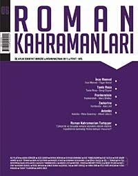 Roman Kahramanları Üç Aylık Edebiyat Dergisi / Nisan-Haziran 2011 Sayı:6 - 1