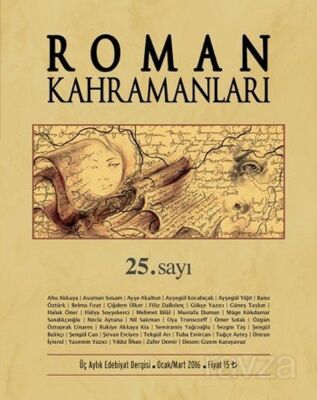 Roman Kahramanları Üç Aylık Edebiyat Dergisi Sayı:25 Ocak-Mart 2016 - 1