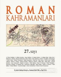 Roman Kahramanları Üç Aylık Edebiyat Dergisi Sayı:27 Temmuz-Eylül 2016 - Heyamola Yayınları (Dergi)
