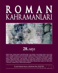Roman Kahramanları Üç Aylık Edebiyat Dergisi Sayı:28 Ekim-Aralık 2016 - Heyamola Yayınları (Dergi)