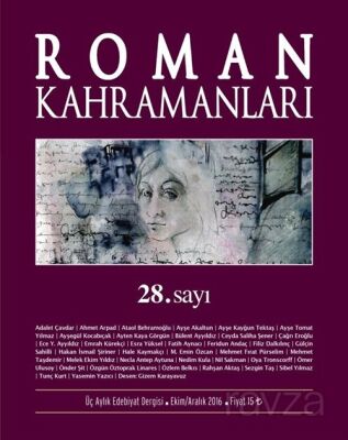 Roman Kahramanları Üç Aylık Edebiyat Dergisi Sayı:28 Ekim-Aralık 2016 - 1