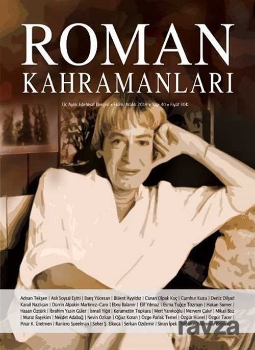 Roman Kahramanları Üç Aylık Edebiyat Dergisi Sayı:40 Ekim-Kasım-Aralık 2019 - 1