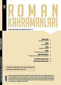 Roman Kahramanları Üç Aylık Edebiyat Dergisi / Temmuz-Eylül Sayı:11 - 1