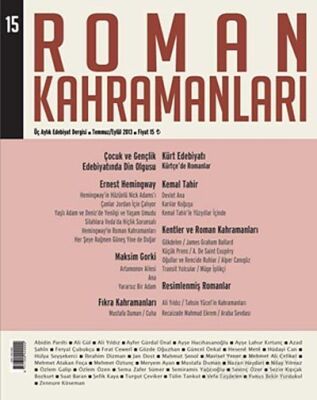 Roman Kahramanları Üç Aylık Edebiyat Dergisi / Temmuz - Eylül Sayı:15 2013 - 1