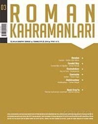 Roman Kahramanları Üç Aylık Sayı:3 Edebiyat Dergisi / Temmuz-Eylül 2010 - Heyamola Yayınları (Dergi)