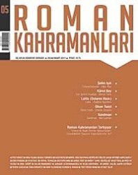 Roman Kahramanları Üç Aylık Sayı:5 Edebiyat Dergisi / Ocak-Mart 2011 - Heyamola Yayınları (Dergi)