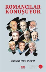 Romancılar Konuşuyor - Akıl Fikir Yayınları