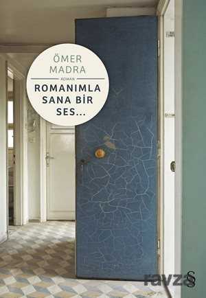 Romanımla Sana Bir Ses... - Everest Yayınları