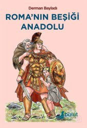 Roma'nın Beşiği Anadolu - Bulut Yayınları