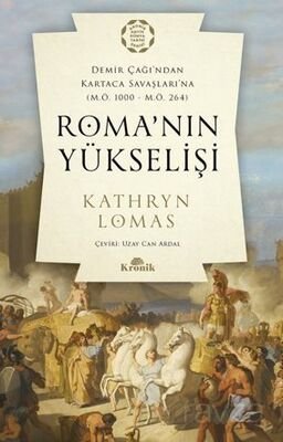 Roma'nın Yükselişi / Demir Çağı'ndan Kartaca Savaşlarına (M.Ö. 1000 M.Ö. 264) - 1