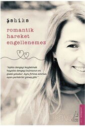 Romantik Hareket Engellenemez - Destek Yayınları