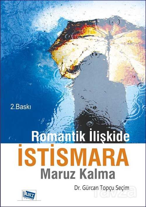 Romantik İlişkide İstismara Maruz Kalma - 1