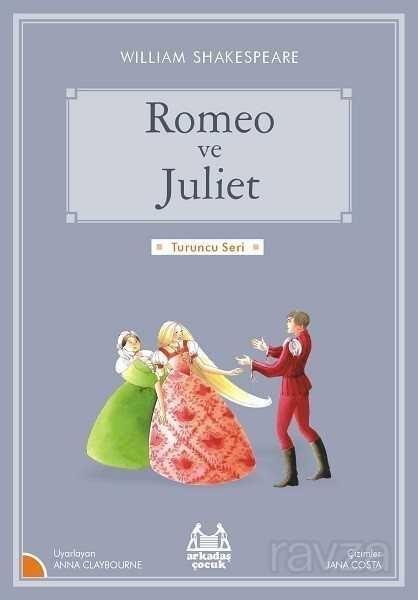 Romeo ve Juliet - Arkadaş Yayınları
