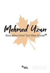 Ronî Mîna Evînê Tarî Mîna Mirinê - Sel Yayınları