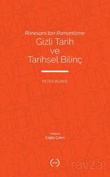 Rönesans'tan Romantizme Gizli Tarih ve Tarihsel Bilinç - Islık Yayınları
