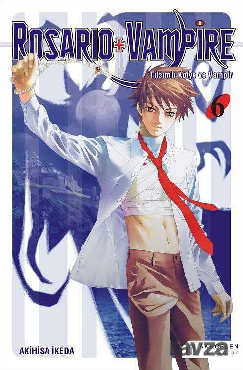 Rosario + Vampire / Tılsımlı Kolye ve Vampir 6 - Akılçelen Kitaplar