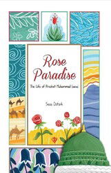Rose Paradise The Life of Prophet Muhammad (saw) - Diyanet Vakfı Yayınları