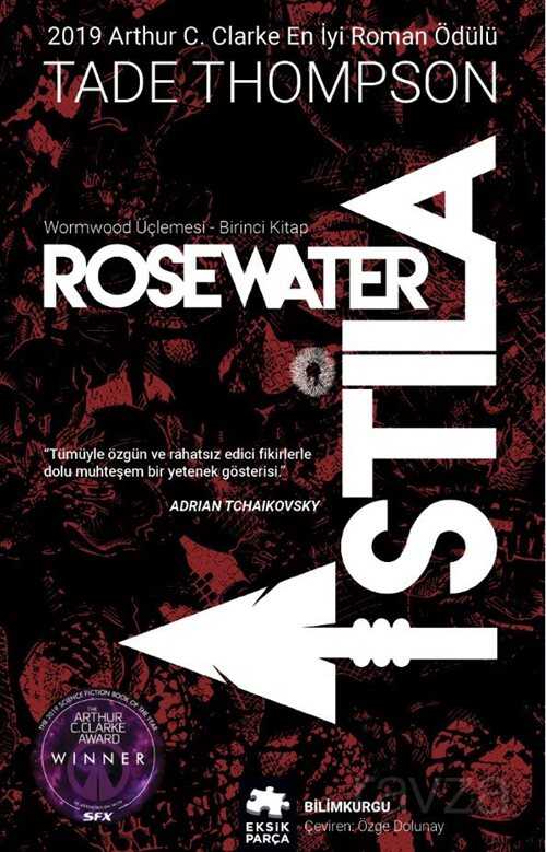 Rosewater - İstila / Wormwood Üçlemesi Birinci Kitap - Eksik Parça