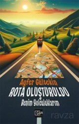 Rota Oluşturuldu - Gar Yayınları