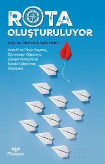 Rota Oluşturuluyor - Mosquito Yayınları
