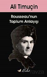 Rousseau'nun Toplum Anlayışı - Bulut Yayınları