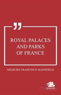 Royal Palaces and Parks of France - 1