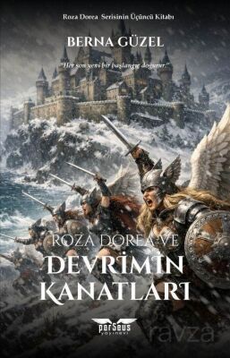 Roza Dorea ve Devrimin Kanatları - 1