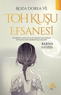 Roza Dorea ve Toh Kuşu Efsanesi - 1