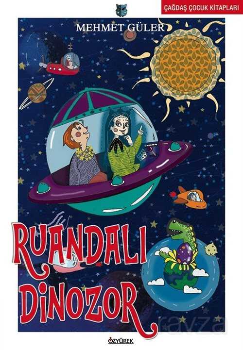 Ruandalı Dinozor - Özyürek Yayınevi