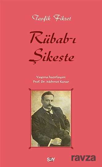 Rübab-ı Şikeste - Say Yayınları