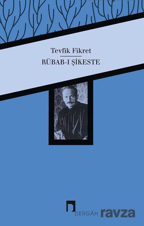 Rübab-ı Şikeste - Dergah Yayınları